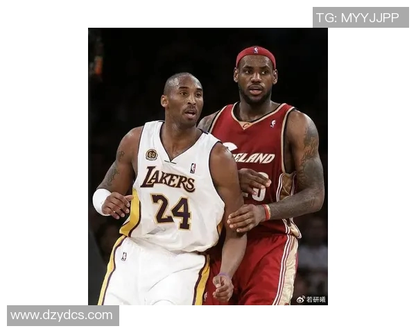 科比与詹姆斯巅峰对决高清回顾两位篮球巨星的传奇时刻与精彩瞬间 科比与詹姆斯巅峰对决高清回顾两位篮球巨星的传奇时刻与精彩瞬间